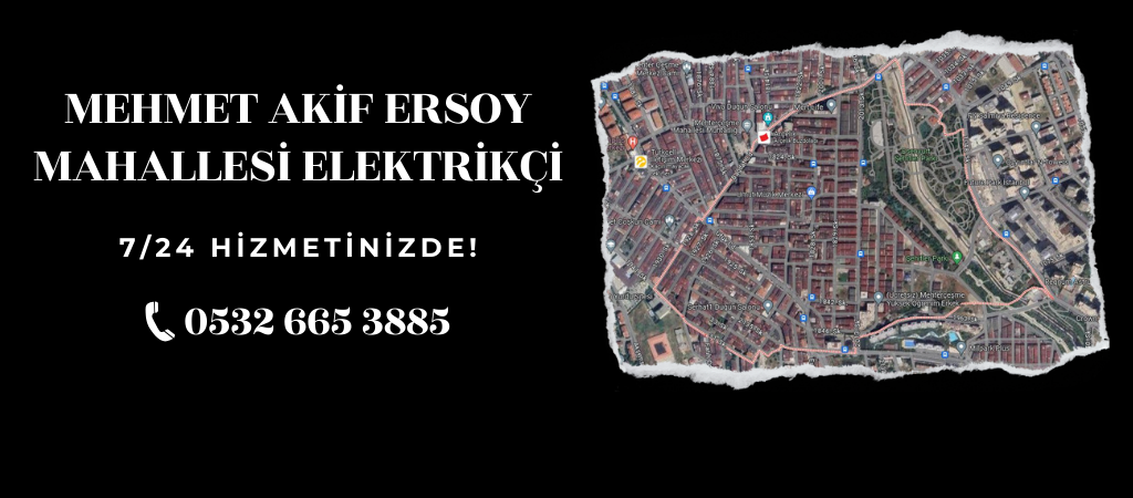 Mehmet Akif Ersoy Mahallesi Elektrikçi 2
