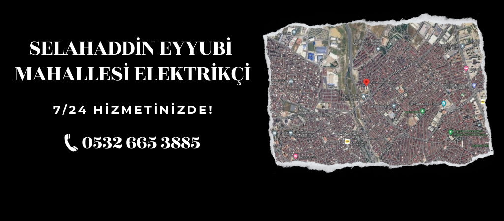 Selahaddin Eyyubi Mahallesi Elektrikçi